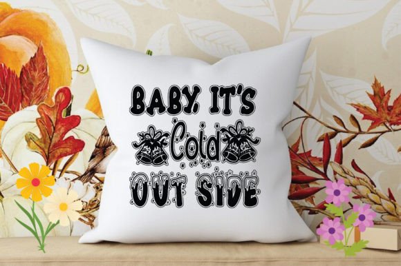 Baby, It’s Cold out Side