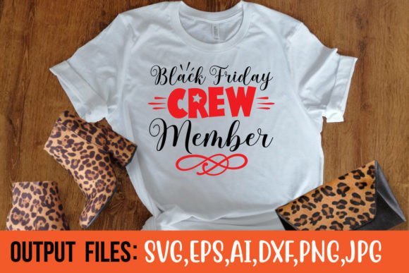 BLACK FRIDAY CREW MEMBER Graphics & Crafts