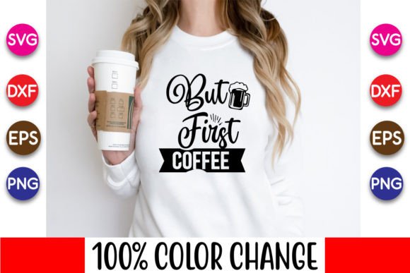 But First Coffee, Coaster Svg Design