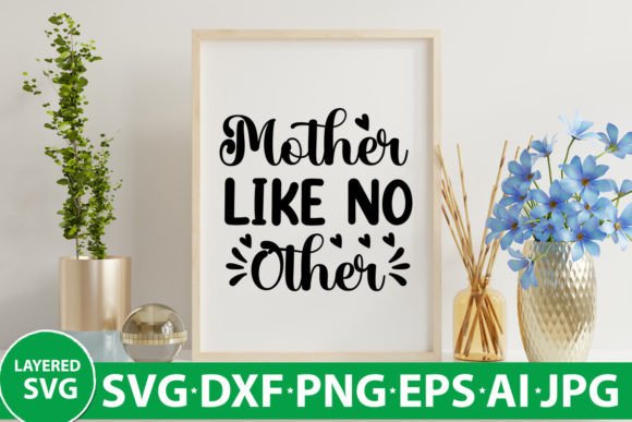 Mother Like No Other: Graphics for Crafts