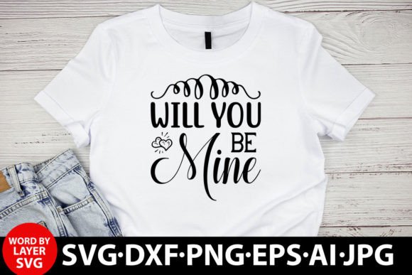 Will You Be Mine Love Svg Graphics for Crafts