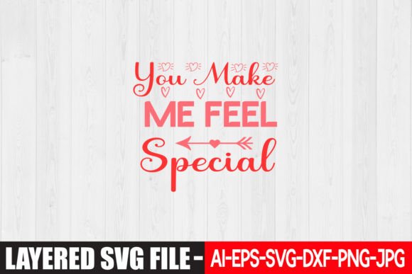 You Make Me Feel Special: Graphics & Crafts